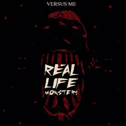 Versus Me (USA) : Real Life Monsters